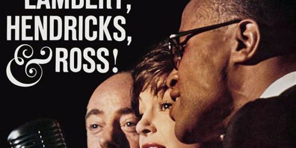 Lambert, Hendricks & Ross – Three Jazz Vocalists Lambert, Hendricks & Ross – Three Jazz Vocalists