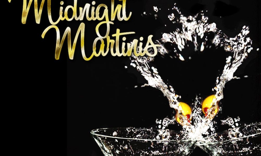 Midnight Martinis Midnight Martinis