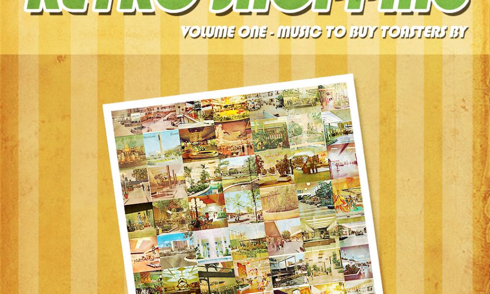 Retro Shopping Volume 1 – Music to Buy Toasters By Retro Shopping Volume 1 – Music to Buy Toasters By