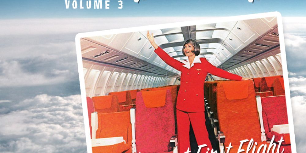 Space Age Lounge Volume 3 – Love at First Flight Space Age Lounge Volume 3 – Love at First Flight