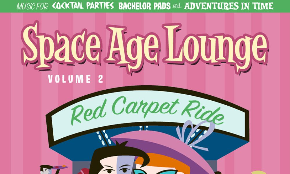 Space Age Lounge Volume 2 – Red Carpet Ride Space Age Lounge Volume 2 – Red Carpet Ride